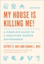 My House Is Killing Me!