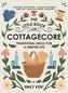 The Little Book of Cottagecore