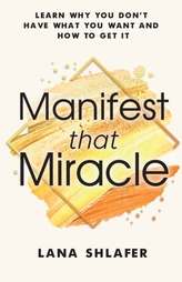 Manifest that Miracle