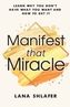 Manifest that Miracle