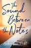 The Sound Between The Notes