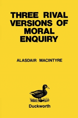 Three Rival Versions of Moral Enquiry