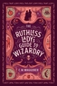 The Ruthless Lady's Guide To Wizardry