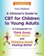 A Clinician's Guide to CBT for Children to Young Adults
