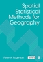 Spatial Statistical Methods for Geography