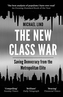 The New Class War