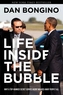 Life Inside the Bubble