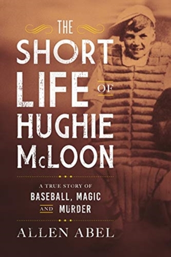 SHORT LIFE OF HUGHIE MCLOON