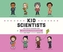 KID SCIENTISTS