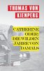 Catherine oder: Die wilden Jahre von damals