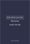 Básnicky bydlí člověk / Co je metafyzika? / Konec filosofie a úkol myšlení