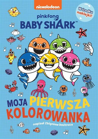 Baby Shark. Moja pierwsza kolorowanka