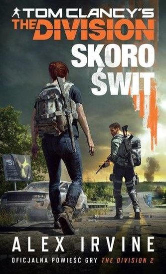Tom Clancy`s  The Division. Skoro świt
