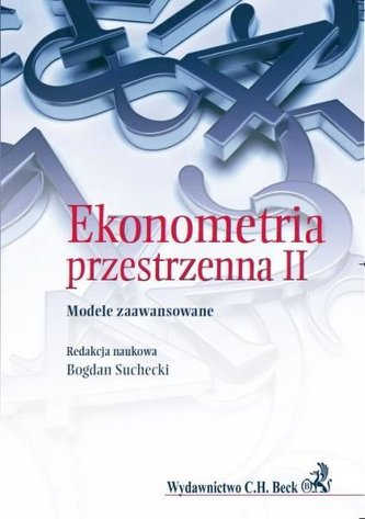 Ekonometria przestrzenna II. Modele zaawansowane