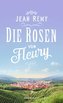 Die Rosen von Fleury