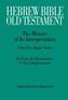 Hebrew Bible / Old Testament: The History of its Interpretation 2