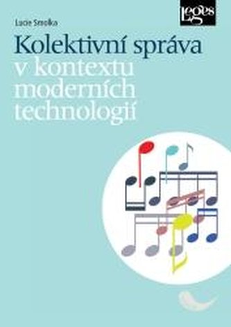 Kolektivní správa v kontextu moderních technologií
