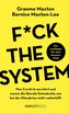 Fuck the system