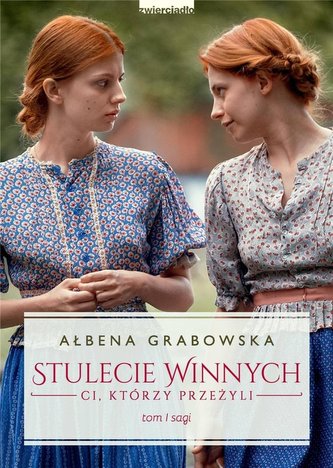 Stulecie Winnych. Ci, którzy przeżyli T.1 w.2021 Stulecie Winnych. Ci, którzy przeżyli T.1 w.2021