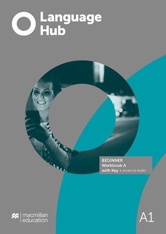Language Hub Split ed. Beginner A1 WB with key