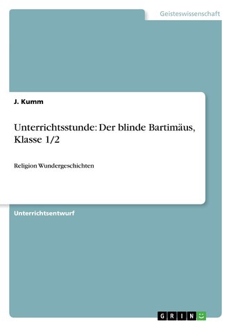 Unterrichtsstunde: Der blinde Bartimäus, Klasse 1/2