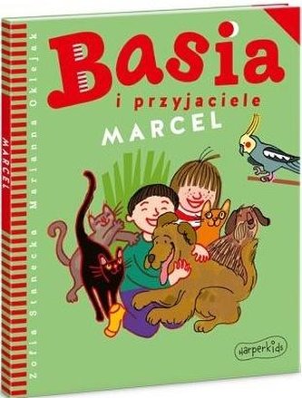 Basia i przyjaciele. Marcel Basia i przyjaciele. Marcel