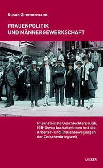 Frauenpolitik und Männergewerkschaft