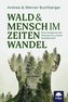 Wald & Mensch im Zeitenwandel