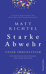 Starke Abwehr - Unser Immunsystem