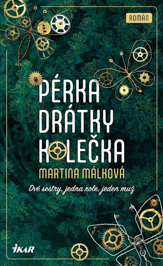 Pérka, drátky, kolečka Pérka, drátky, kolečka