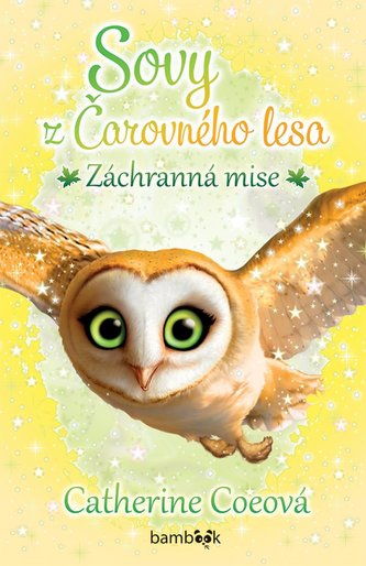 Sovy z Čarovného lesa 2 - Záchranná mise Sovy z Čarovného lesa 2 - Záchranná mise