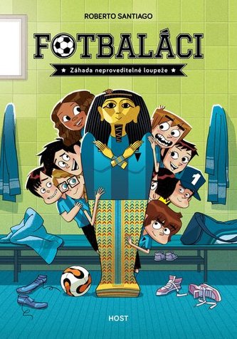 Fotbaláci 5 - Záhada neproveditelné loupeže Fotbaláci 5 - Záhada neproveditelné loupeže