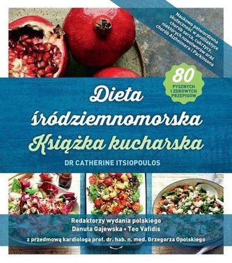 Dieta śródziemnomorska. Książka kucharska