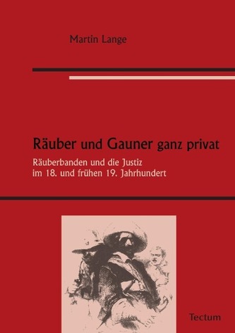 Räuber und Gauner ganz privat