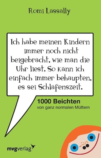 Ich habe meinen Kindern immer noch nicht beigebracht, wie man die Uhr liest. So kann ich einfach immer behaupten, es sei Schlafe