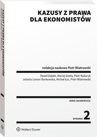 Kazusy z prawa dla ekonomistów Kazusy z prawa dla ekonomistów