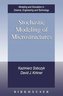 Stochastic Modeling of Microstructures