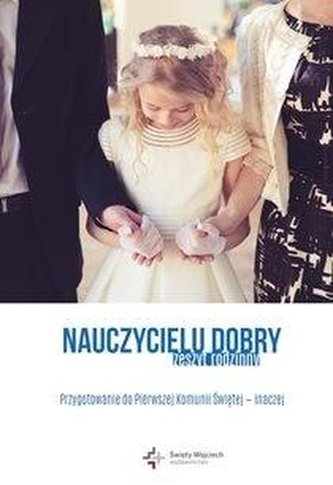 Nauczycielu dobry (zeszyt rodzinny)