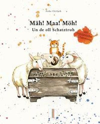 Mäh! Maa! Möh! un de oll Schatztruh