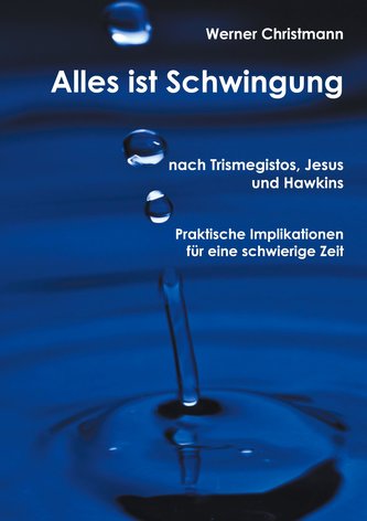 Alles ist Schwingung