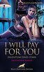 I will pay for you - Eigentum eines Stars | Erotischer Roman