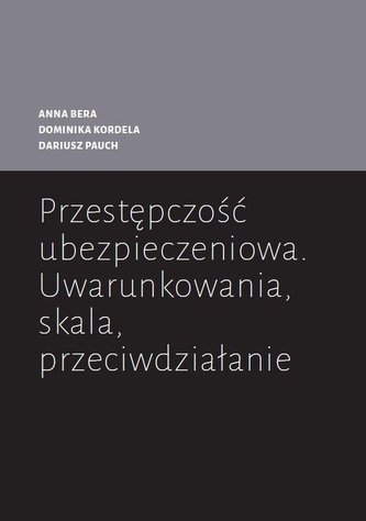 Przestępczość ubezpieczeniowa. Uwarunkowania...