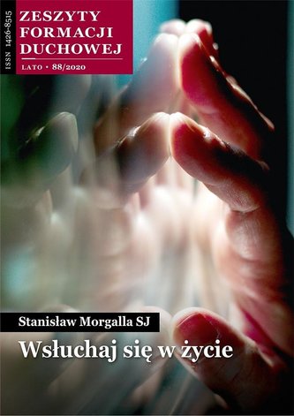 Zeszyty Formacji Duchowej nr 88 Wsłuchaj się... Zeszyty Formacji Duchowej nr 88 Wsłuchaj się...