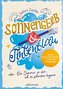 Sonnengelb & Tintenblau oder: Der Sommer, in dem ich zu schreiben begann (Roman mit tollem Extra: 21 Schreibanregungen)