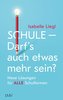 Schule - Darf's auch etwas mehr sein?