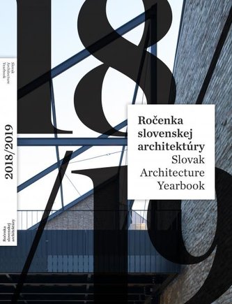 Ročenka slovenskej architektúry 2018/2019 Ročenka slovenskej architektúry 2018/2019