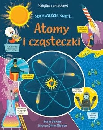 Atomy i cząsteczki. Książka z okienkami Atomy i cząsteczki. Książka z okienkami