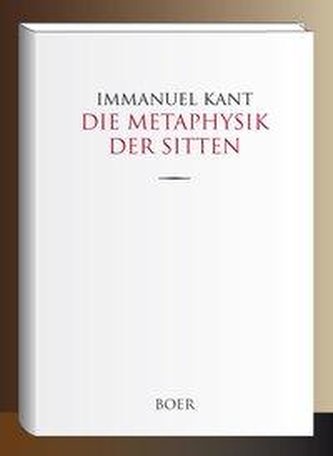 Die Metaphysik der Sitten