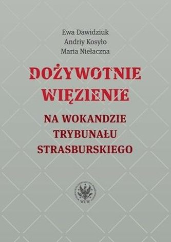 Dożywotnie więzienie na wokandzie trybunału.. Dożywotnie więzienie na wokandzie trybunału..