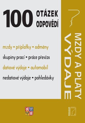 100 otázek a odpovědí - Výdaje, Mzdy / Daňové výdaje, Nedaňové výdaje, Závislá činnost - daň z příjmů